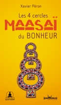 Les 4 cercles Maasaï du bonheur, Xavier Peron, Editions Jouvence